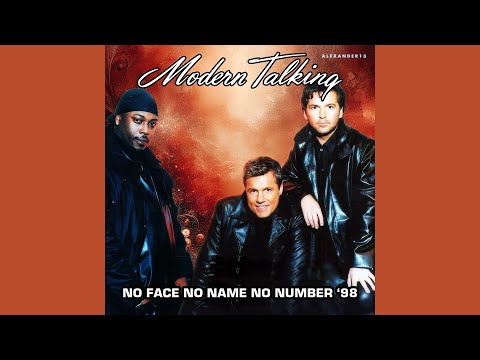 Modern Talking feat. Eric Singleton - No Face, No Name, No Number '98 (Rap Version)
