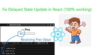 Fix delayed state update in React. Receiving Previous value of state.