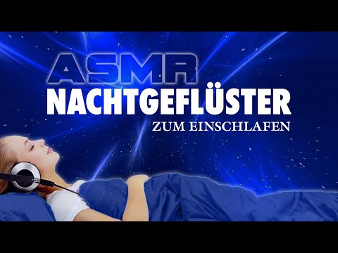 Nachtgeflüster | ASMR zum Einschlafen und Durchschlafen | Meditation