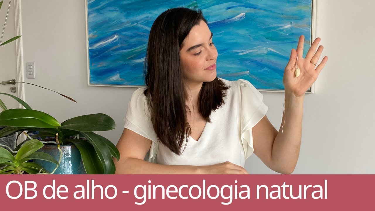 OB de ALHO Tratamento com alho intravaginal para corrimento