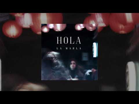 La Marla - Hola
