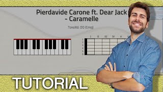 TUTORIAL! Pierdavide Carone ft. Dear Jack - Caramelle (Piano e Chitarra - Accordi )
