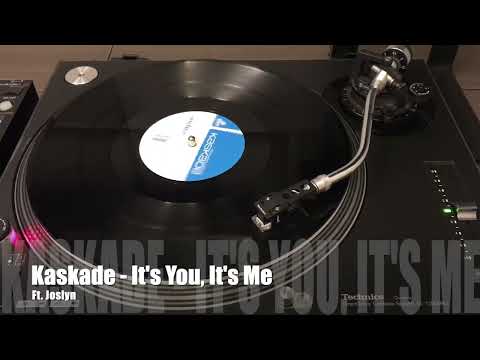 Kaskade - It's You, It's Me (ft. Joslyn)