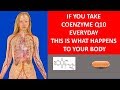 If You Take Coenzyme Q10 Everyday This Is What Happens To Your Body