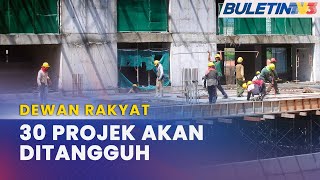 Download lagu DEWAN RAKYAT | 30 Projek Bernilai RM100 Juta Ditangguh mp3