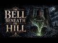 The Bell Beneath The Hill A Dark Folk Horror Story