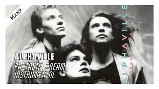 Alphaville - Fantastic Dream (Instrumental)