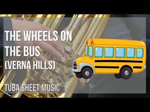 Tuba Sheet Music: How to play The Wheels on the Bus by Verna Hills