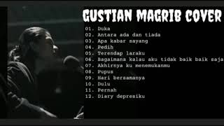 Download lagu GUSTIAN MAGHRIBI COVER FULL ALBUM 2022 mp3 Download lagu GUSTIAN MAGHRIBI COVER FULL ALBUM 2022 mp3
