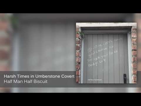 Videoclip de Harsh Times in Umberstone Covert — Half Man Half Biscuit