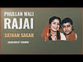 Phullan Wali Rajai Satnam Sagar Sharanjeet Shammi