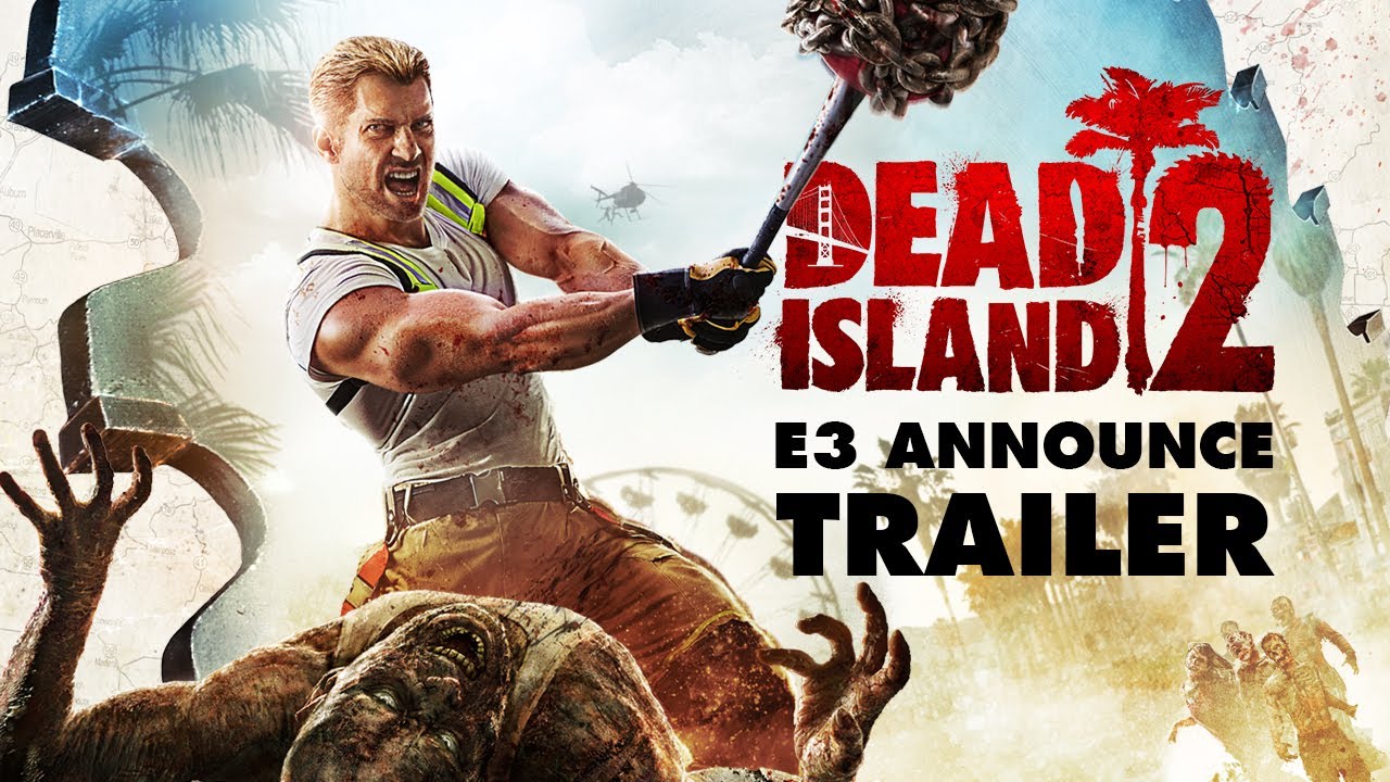 Dead Island 2 E3 Announce Trailer (Official North American Version) - YouTube