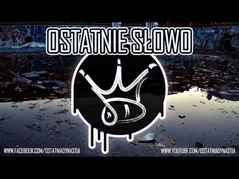 Ostatnia Dynastia - Ostatnie słowo (prod. Zagub, scratch Dj Kuart)
