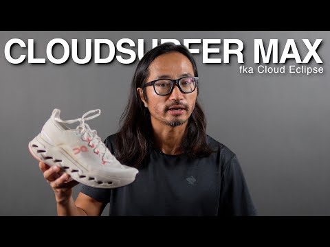 On Cloudsurfer Max (fka Cloud Eclipse)