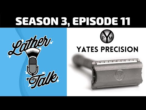 Jake & Ashley Yates of Yates Precision Razors | Lather Talk
