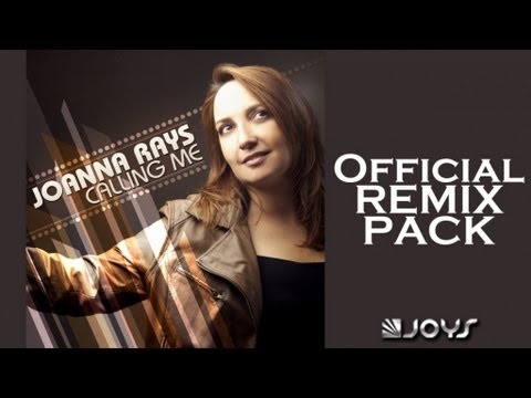 Joanna Rays - Calling Me (Official Remix Pack teaser)