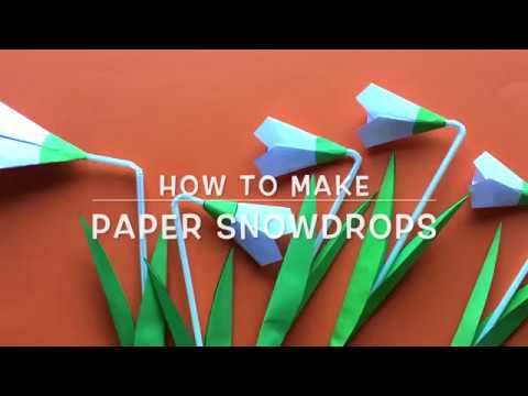 HOW TO MAKE PAPER SNOWDROPS