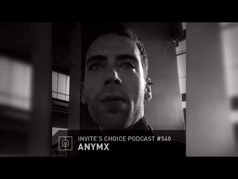 Invite's Choice Podcast 540 - Anymx