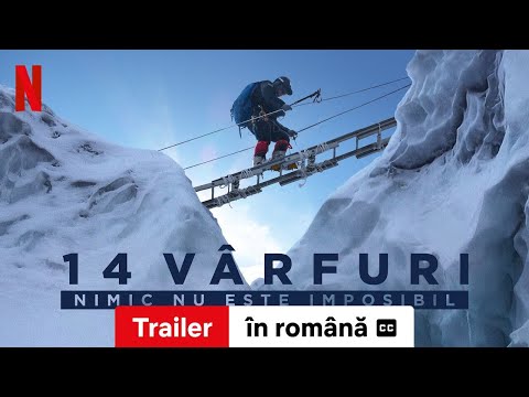 14 vârfuri: Nimic nu este imposibil (Trailer subtitrat) | Trailer în română | Netflix