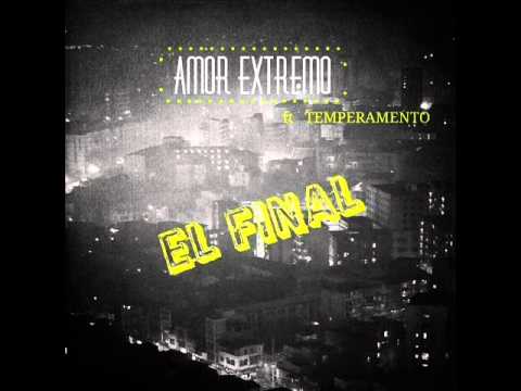 Amor Extremo - EL FINAL ft Temperamento (Audio)