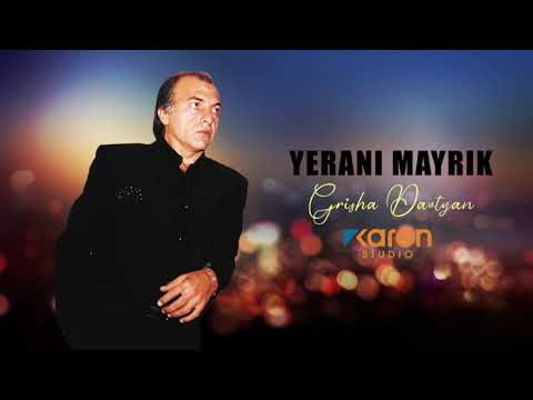 Grisha Davtyan - Yerani Mayrik