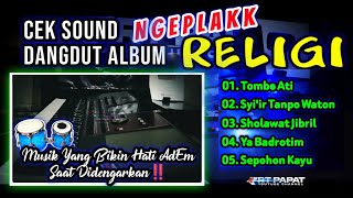 Download lagu Cek Sound RELIGI • dangdut versi Kendang Ngeplak • Musiknya Bikin Hati Adem🎶 mp3