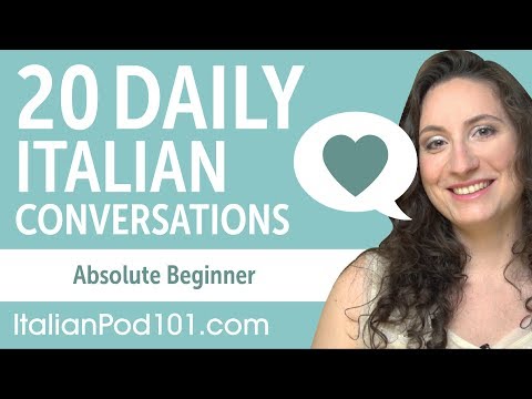 20 Daily Italian Conversations - Italian Practice for Absolute Beginners