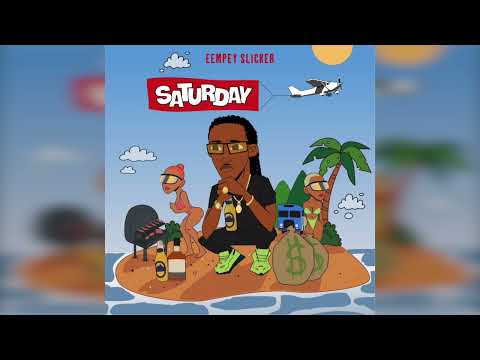 Eempey Slicker - Saturday (Audio) | Saint Lucia Carnival 2023