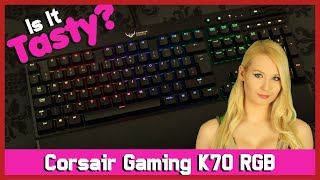 Corsair Gaming K70 RGB Cherry MX Mechanical Keyboard Review