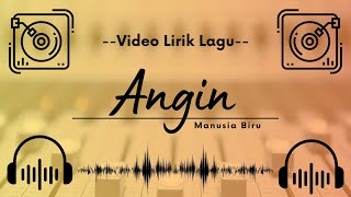 Download lagu 🔴 Video Lirik Lagu - Manusia Biru - Angin mp3