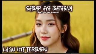 Download lagu Sabar Aya Batasnya Lagu Sunda Hits Terbaru created by Dani Sunandar mp3