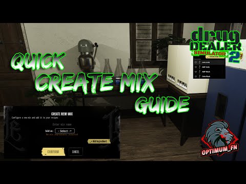 Quick How To Create Your Own Mixes Guide - Drug Dealer Simulator 2