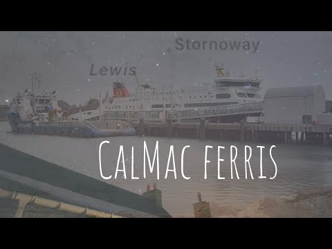 CalMac ferris Ullapool To Isle of Lewis ￼ Stornoway/￼Borve ￼