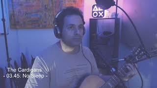 The Cardigans -  03.45: No Sleep (cover)
