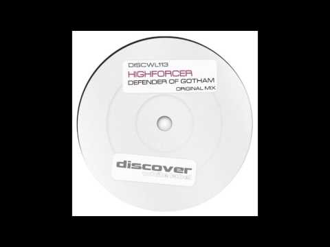 Highforcer - Defender of Gotham (Original Mix)