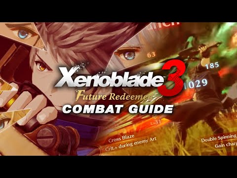Truly Understanding Combat in Xenoblade 3: Future Redeemed
