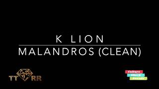 Download lagu K Lion - Malandros (TTRR Clean Version) mp3 Download lagu K Lion - Malandros (TTRR Clean Version) mp3