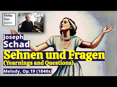 Joseph Schad: Sehnen und Fragen (Melody), Op. 19