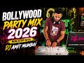 NEW YEAR BOLLYWOOD PARTY MIX MASHUP 2026 NON STOP BOLLYWOOD DANCE PARTY MIX 2026