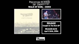 Preston School Of Industry - Walk Of Gurl (Demo)