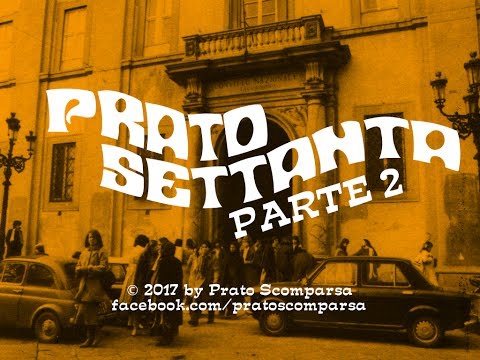 Prato Settanta, parte 2 (by Prato Scomparsa)