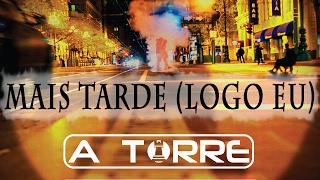 Mais Tarde (Logo Eu) Music Video