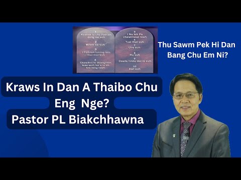 Kraws in Dan A Thaibo Chu Enge? // Pastor PL Biakchhawna