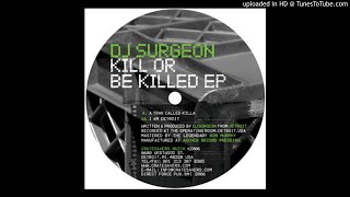 DJ Surgeon - A Trak Called Killa