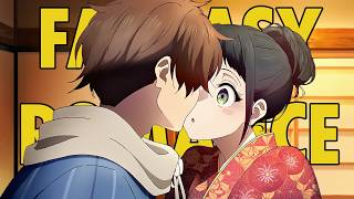 Top 10 New & Upcoming Romance Fantasy Anime