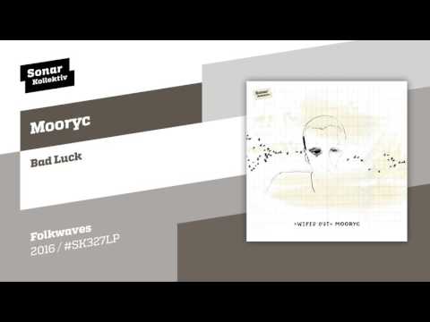 Mooryc - Bad Luck