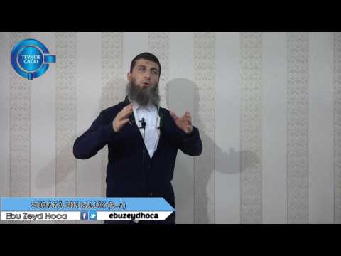 Surâkâ Bin Malik, Sahabe Hayatından Kıssalar, Cuma Hutbeleri, Ebu Zeyd Hoca