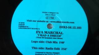 Eva Marchal - I Had A Dream (Tous Les Hommes Sont Bleus)