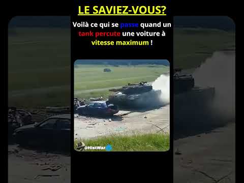 Quand un char percute une voiture à pleine vitesse 💥🪖