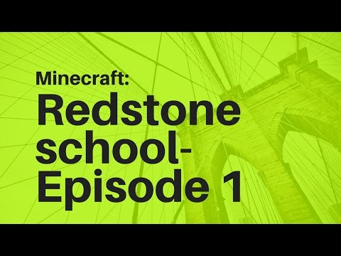 Minecraft:Redstone school Episode 1
